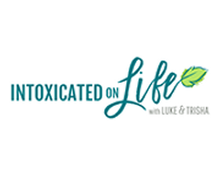 Intoxicated On Life